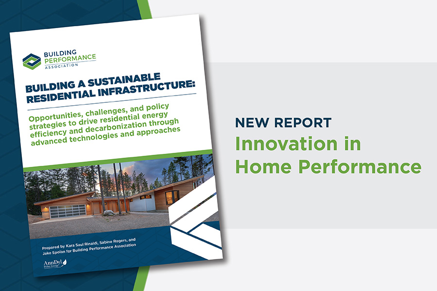 Graphic featuring the Innovation in Home Performance Report. Text on the graphic reads, "New Report: Innovation in Home Performance"