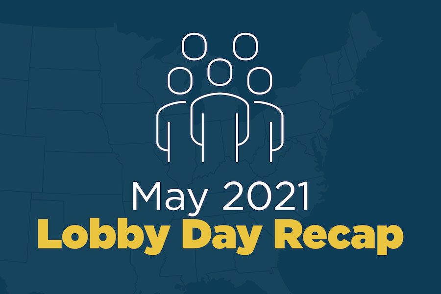 Graphic with a map of the United States in the background. In front, there is an icon of multiple people. Below it, the text reads, "May 2021 Lobby Day Recap"