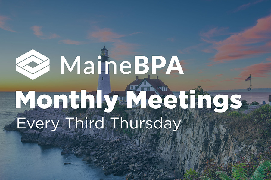 A photo of the coast of Maine is in the background, and text on top reads, "Maine BPA Monthly Meetings - Every Third Thursday"