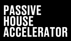 Passive House Accelerator