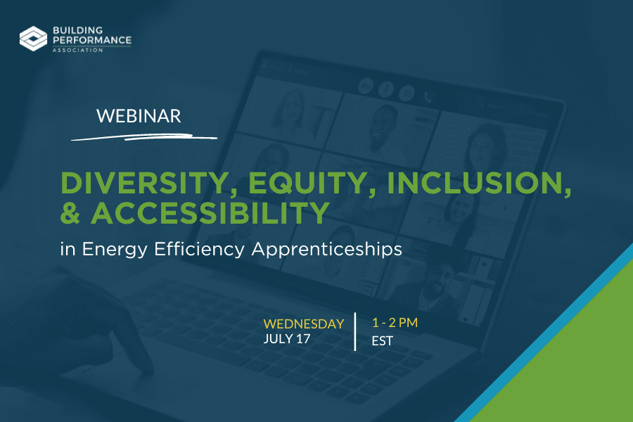 A graphic image with the title of the webinar written as overlay text, "Diversity, Equity, Inclusion, & Accessibility in Energy Efficiency Apprenticeships"