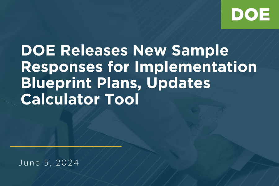 A banner image that writes out the headline of the article. The text reads, "DOE Releases New Sample Responses for Implementation Blueprint Plans, Updates Calculator Tool"