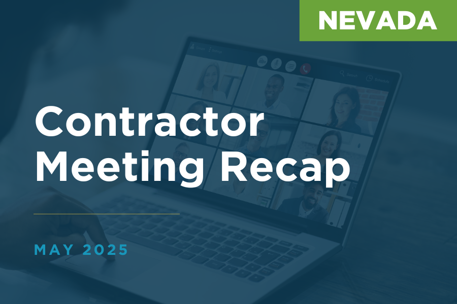 NV Meeting Recap May 2025 A graphic with the text, "Nevada Contractor Meeting Recap"
